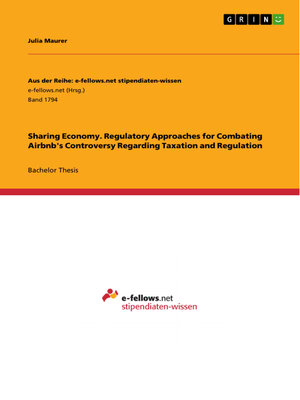 cover image of Sharing Economy. Regulatory Approaches for Combating Airbnb's Controversy Regarding Taxation and Regulation